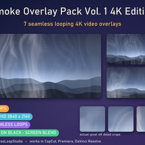 May include: Smoke Overlay Pack Vol. 1 4K Edition featuring 7 seamless looping 4K video overlays. Includes 7 clips, 4K UHD 3840 x 2160 resolution, MP4 on black, screen blend, and actual-pixel 4K detail crops for video editing software.