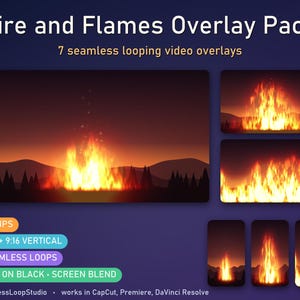 Fire and Flames Overlay Pack: 7 Looping Realistic Flame Loops for CapCut and Premiere, Screen Blend, 16x9 + 9x16