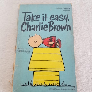Take It Easy, Charlie Brown book, 1973, by Charlz M Schultz
