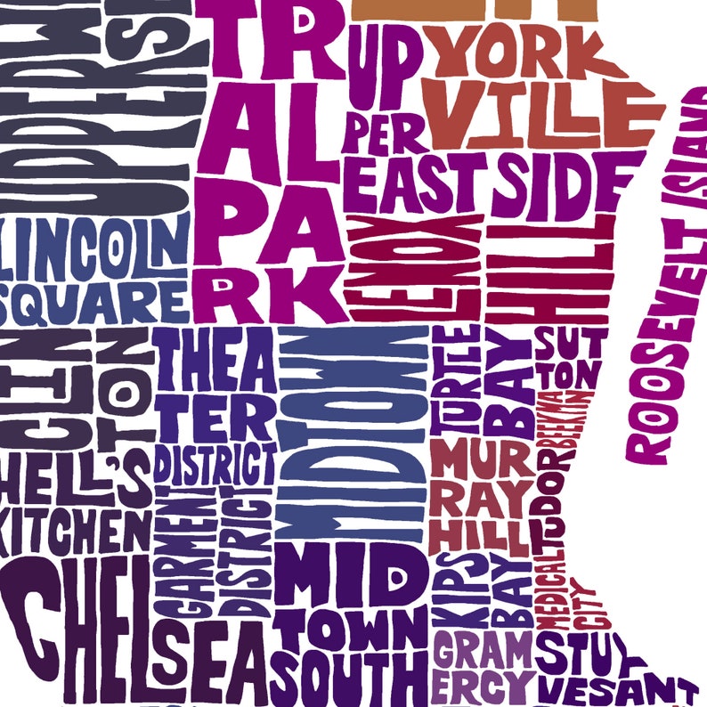 May include: A colourful word cloud map of New York City neighbourhoods, including Upper East Side, Midtown, Chelsea, and Roosevelt Island. The map is made up of words that represent different areas of the city.