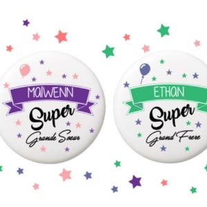 Badge personnalisé - Super grand frère / soeur - Ballons - Commande Personnalisée