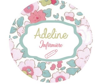 Badge personnalisé - Infirmière - Aide Soignante - Liberty Betsy Rose  - Commande Personnalisée