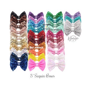 May include: A collection of 5-inch sequin bows in various colors, including brown, purple, green, and pink. Each bow is numbered, with some labeled "Out of Stock" or "Wholesale". The bows are arranged on a white background.