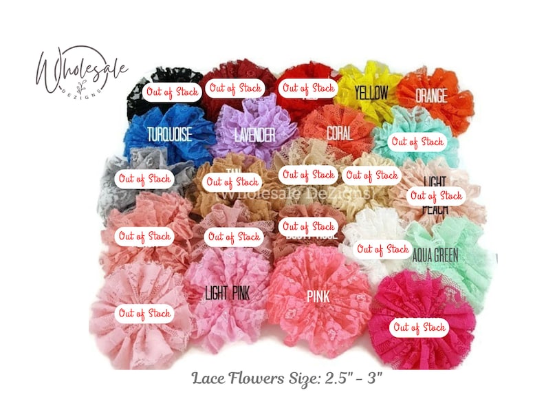 May include: A collection of circular lace flowers in various colors including yellow, orange, turquoise, lavender, coral, light pink, pink, and aqua green. Each flower features a ruffled texture. Text labels indicate color names and out of stock status.