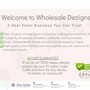 May include: A light pink informational graphic titled Welcome to Wholesale Dezigns. It lists business details including 14 years of experience, family ownership in Texas, and a satisfaction guarantee. Includes a green Trusted Seller shield icon.