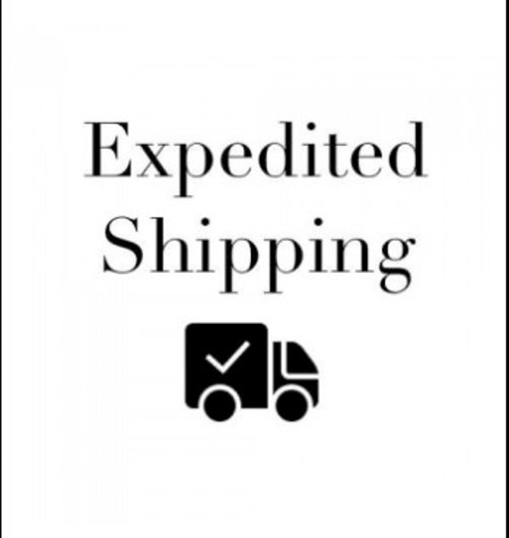 Expedited Shipping - ADD ON !