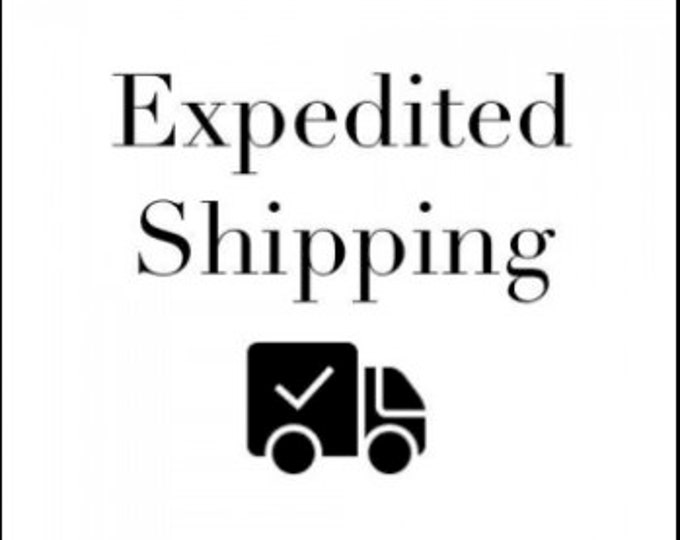 Expedited Shipping - ADD ON !