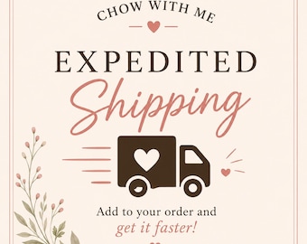 Expedited Shipping - ADD ON !
