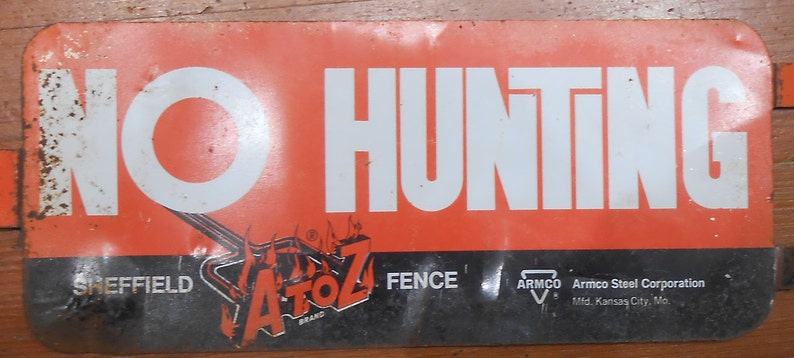 Vintage Metal Advertising Sign No Hunting 2 Two Sided Property Warning Fence Outdoor Sign Advising Hunters Trespassing Man Cave Lodge Decor image 6