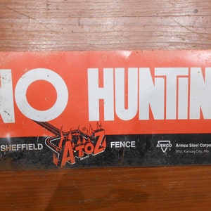 Vintage Metal Advertising Sign No Hunting 2 Two Sided Property Warning Fence Outdoor Sign Advising Hunters Trespassing Man Cave Lodge Decor image 8