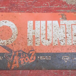 Vintage Metal Advertising Sign No Hunting 2 Two Sided Property Warning Fence Outdoor Sign Advising Hunters Trespassing Man Cave Lodge Decor image 3