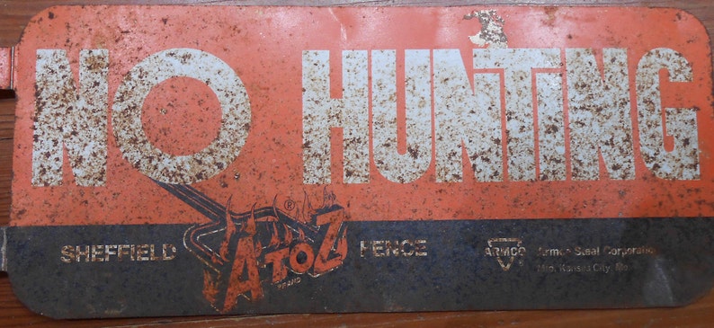 Vintage Metal Advertising Sign No Hunting 2 Two Sided Property Warning Fence Outdoor Sign Advising Hunters Trespassing Man Cave Lodge Decor image 9