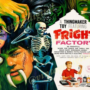May include: Vintage advertisement for a "Fright Factory" toy by Mattel. The image features a skeleton, monster faces, and the text "Glows in the Dark!" The toy promises to "Scare 'em! Shock 'em! Thrill 'em!"