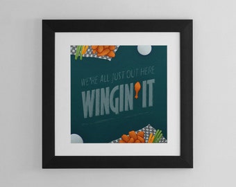 Winging It Buffalo Wings Quote Poster