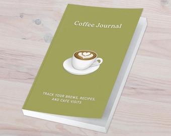 The Coffee Journal: Coffee Passport for Tastings, Recipes and Cafe Visits