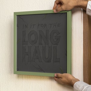 Long Haul Quote Art Print, Typography Poster image 5