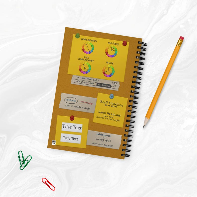 Back cover of the Graphic Design Notebook features illustrated examples of different types of color palettes (complimentary, analogous, triadic, etc.), font pairings and white space.