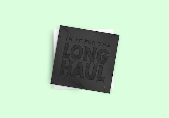 Support Greeting Card The Long Haul Encouragement Greeting Card for Care Package