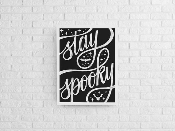Stay Spooky Halloween Poster Cute Chalkboard Lettering Art Print with Bats Fall Wall Decor for Home or Office