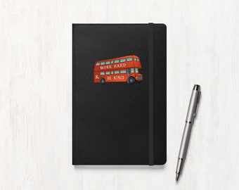 Work Hard Be Kind Double Decker Bus Hardcover Lined Journal
