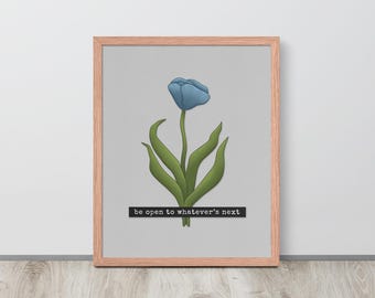 Blue Poppy Motivational Print: Inspirational Floral Wall Art
