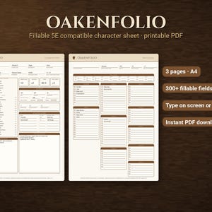 May include: Two pages of an OAKENFOLIO fillable 5E compatible character sheet printable PDF. The beige documents feature brown borders, text fields, and checkboxes. Text labels include 3 pages, A4, 300+ fillable fields, Type on screen or print, and Instant PDF download.