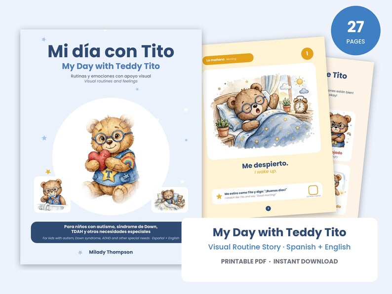 May include: A 27-page printable PDF titled Mi d&iacute;a con Tito My Day with Teddy Tito, featuring a brown teddy bear character in blue clothing. The visual routine story includes illustrations of the bear waking up and daily activities with text in Spanish and English.