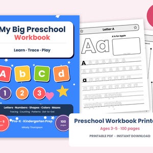 May include: A blue My Big Preschool Workbook cover featuring colorful letter and number squares, stars, and a heart. Beside it, a sample worksheet page shows tracing exercises for the letter A. The text includes 100 pages and ages 3-5.
