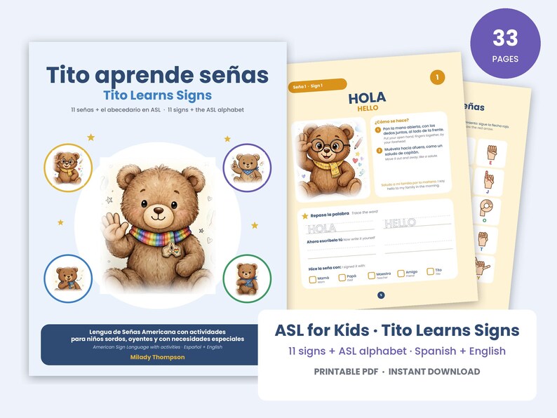 May include: A 33-page printable PDF titled Tito aprende se&ntilde;as Tito Learns Signs featuring a brown teddy bear character. The educational material includes American Sign Language lessons, the ASL alphabet, and activities in both Spanish and English.