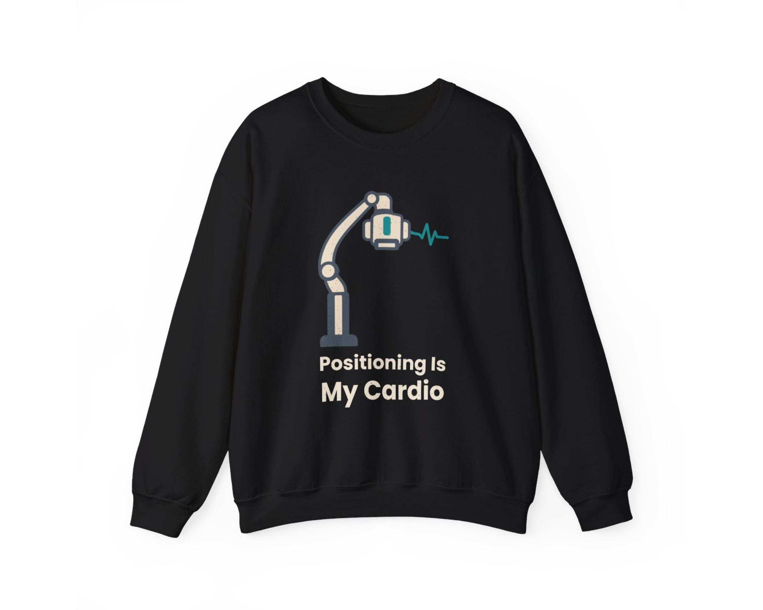 Positioning Is My Cardio Rad Tech Sweatshirt photo 4