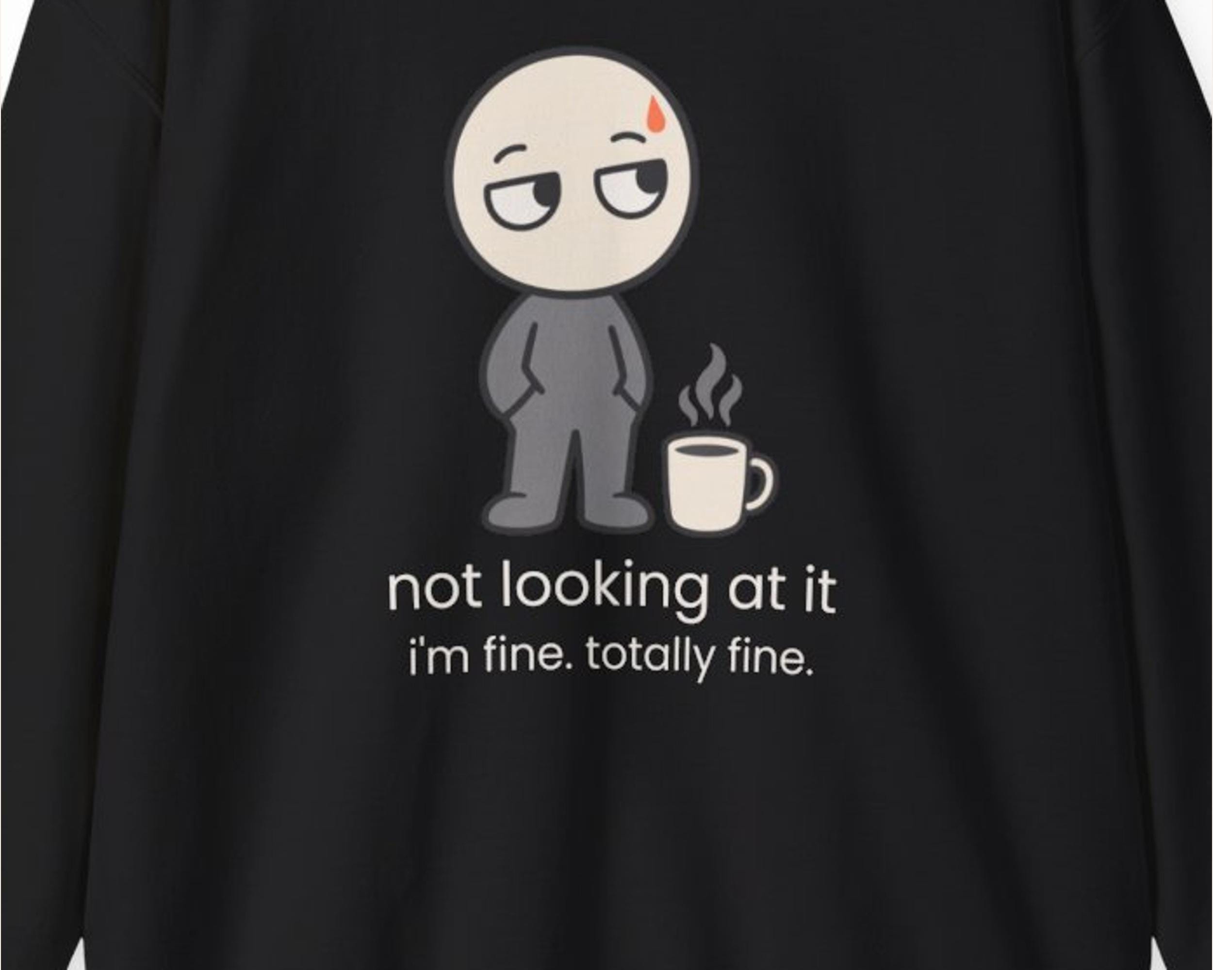 Not Looking At It Sweatshirt photo 3