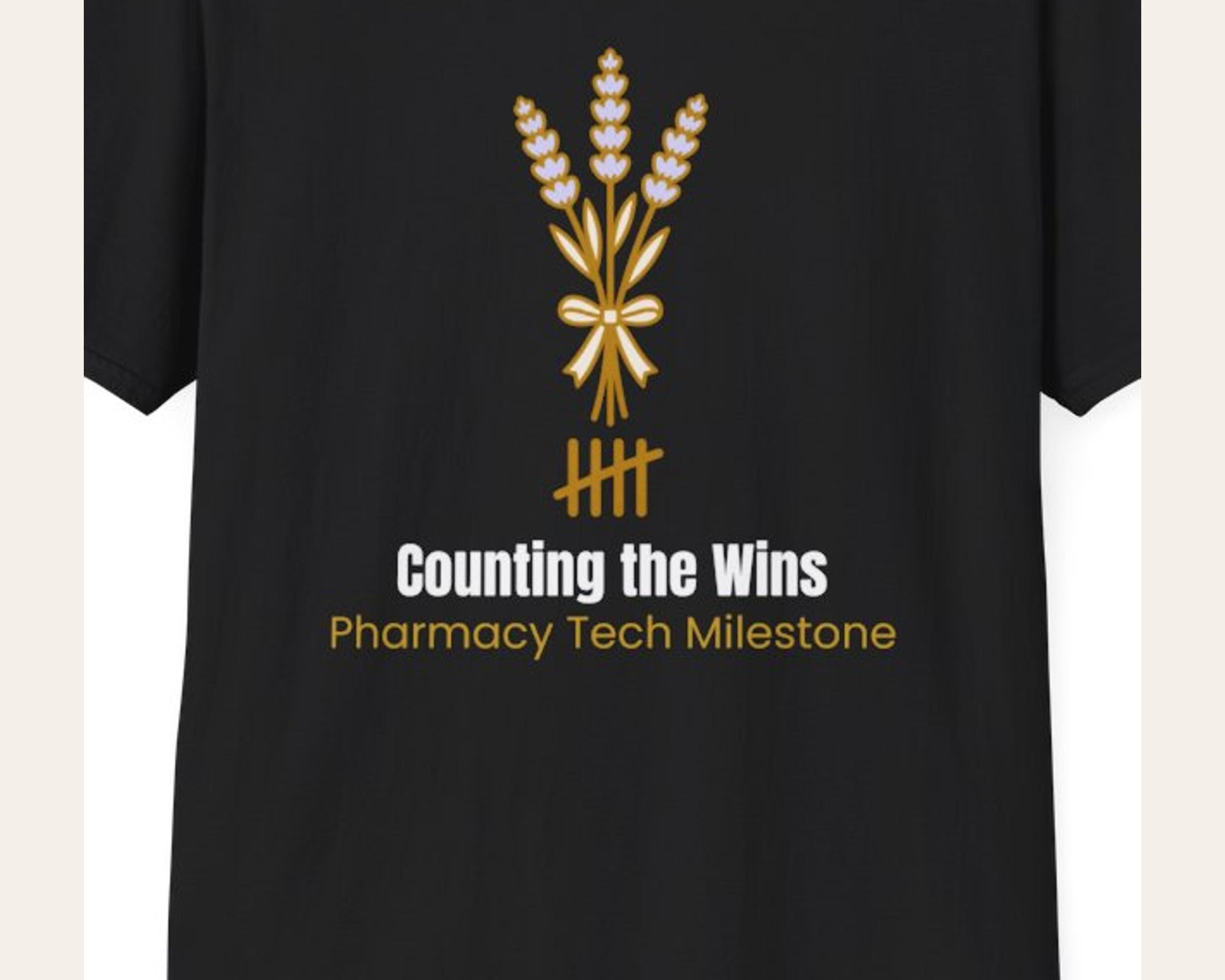 Counting the Wins Pharmacy Tech Shirt photo 3