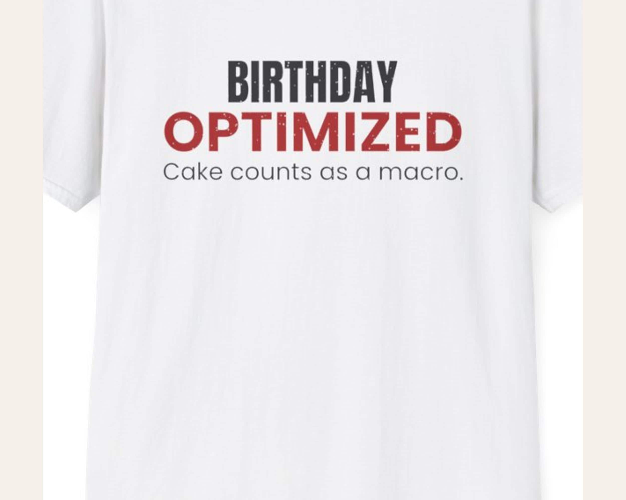 Birthday Optimizer Tee photo 3