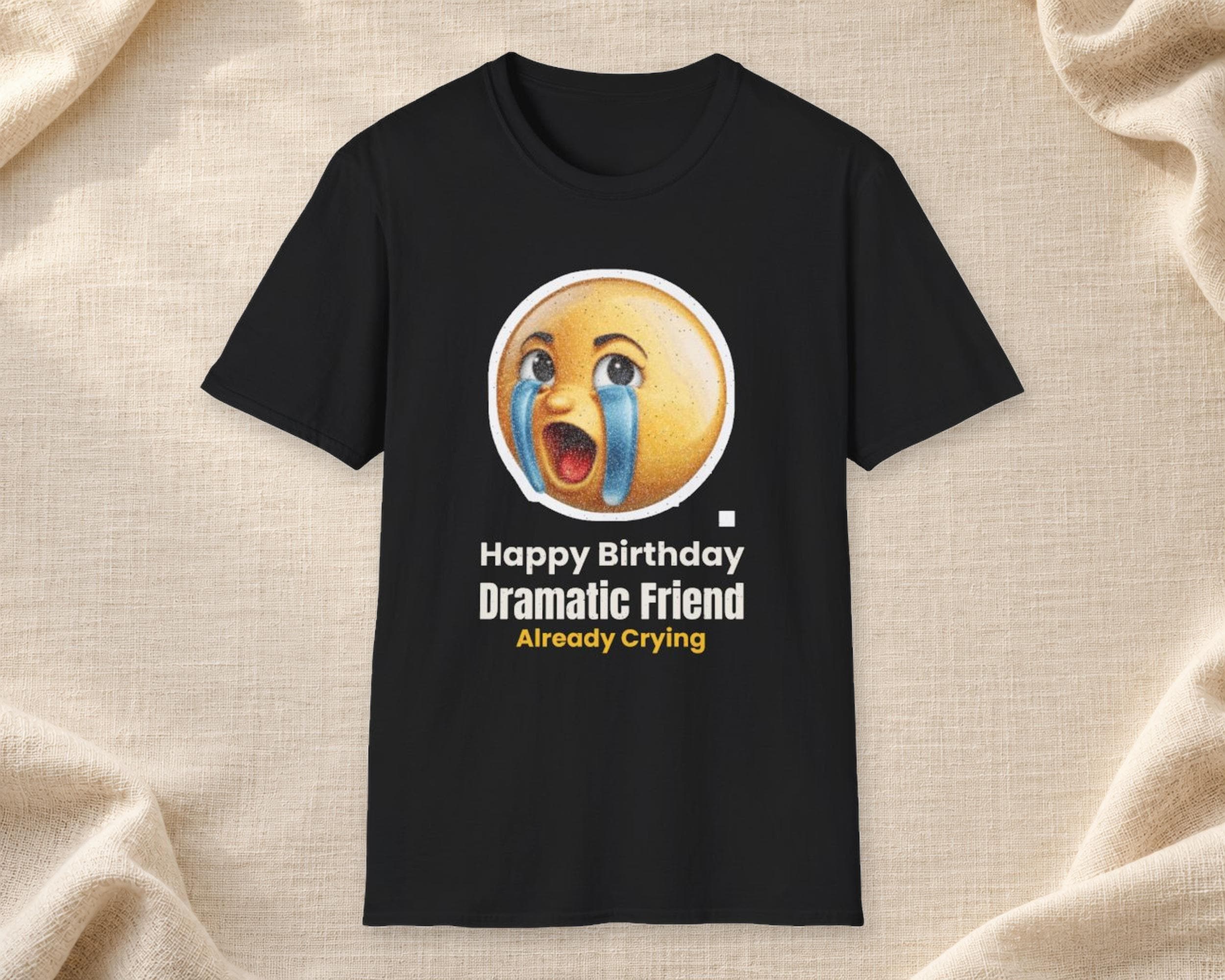 Dramatic Friend Birthday Tee photo 1