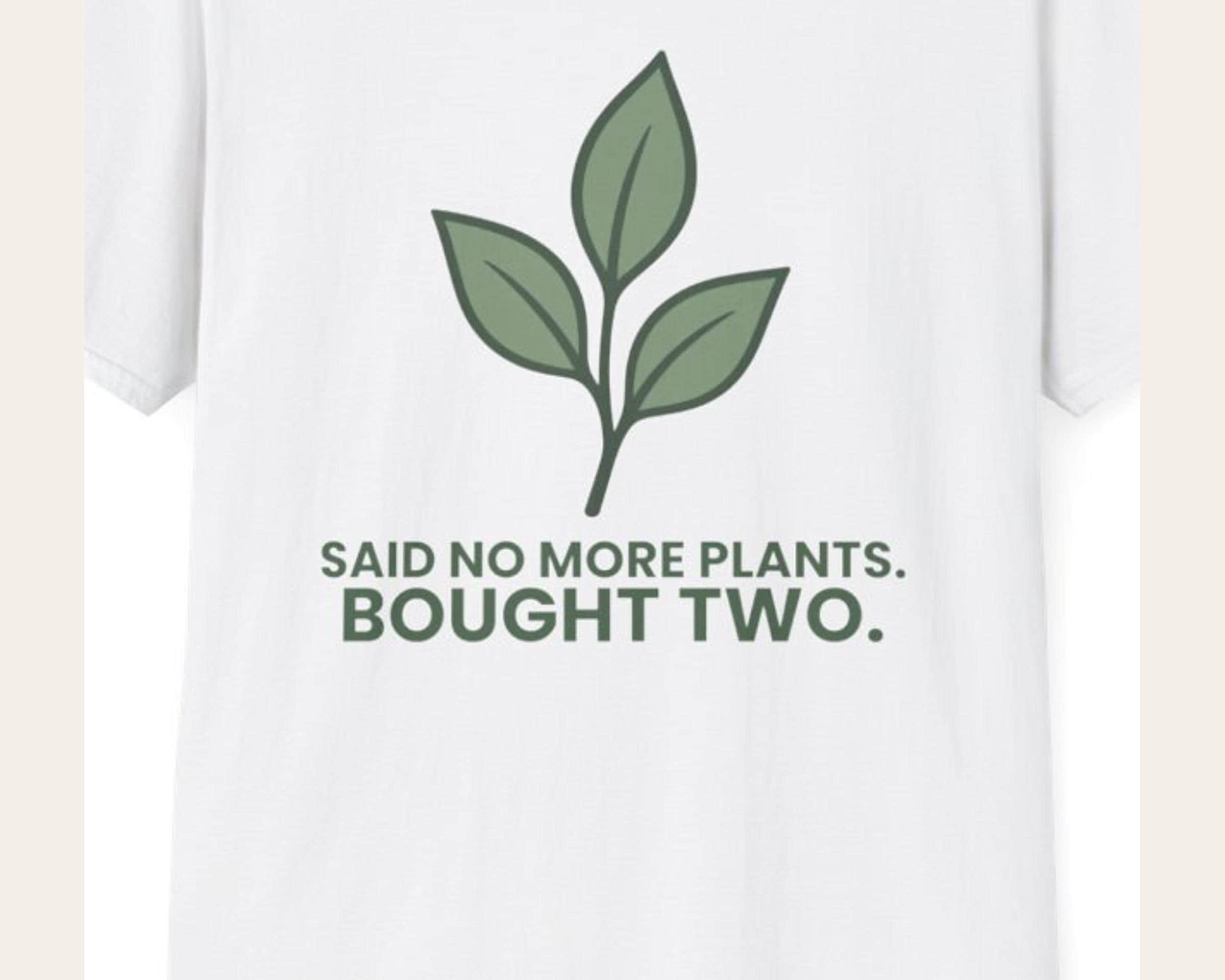 Said No More Plants Tee photo 3