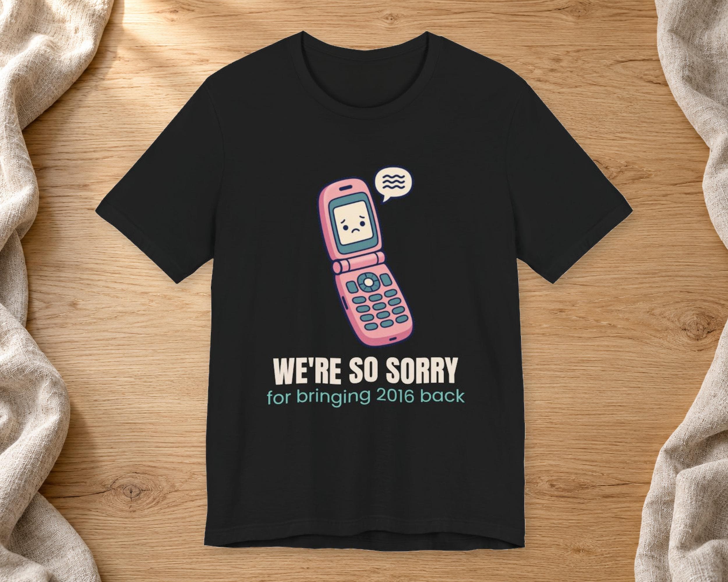 We're So Sorry 2016 Tee photo 2