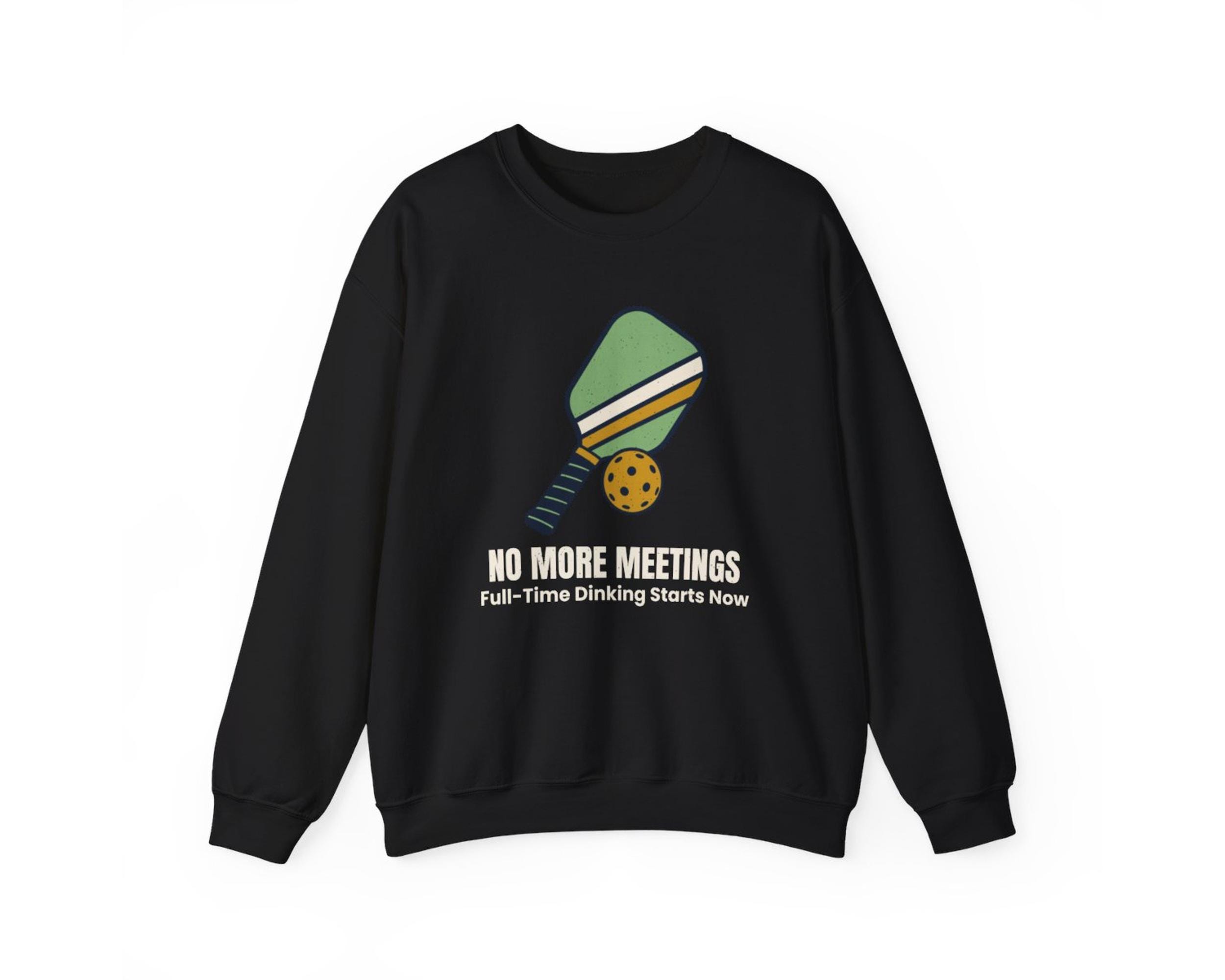 Pickleball Retirement Sweatshirt - No More Meetings photo 4