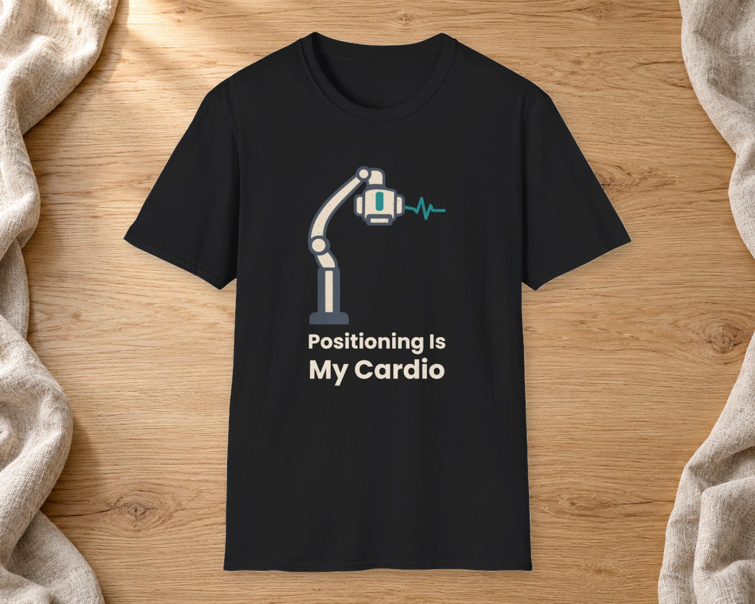 Positioning Is My Cardio Rad Tech Shirt photo 2