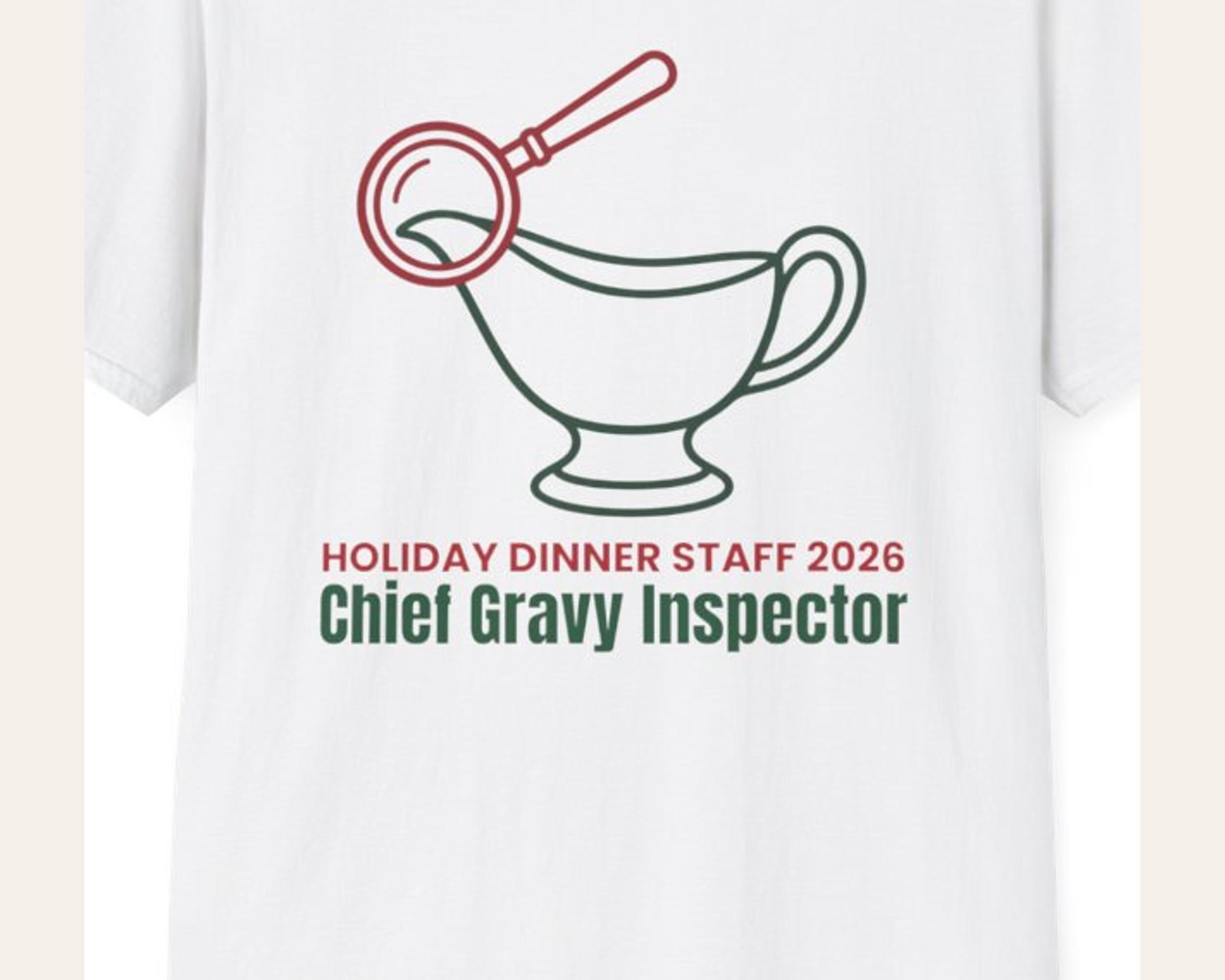 Holiday Dinner Staff Gravy Inspector Tee photo 3