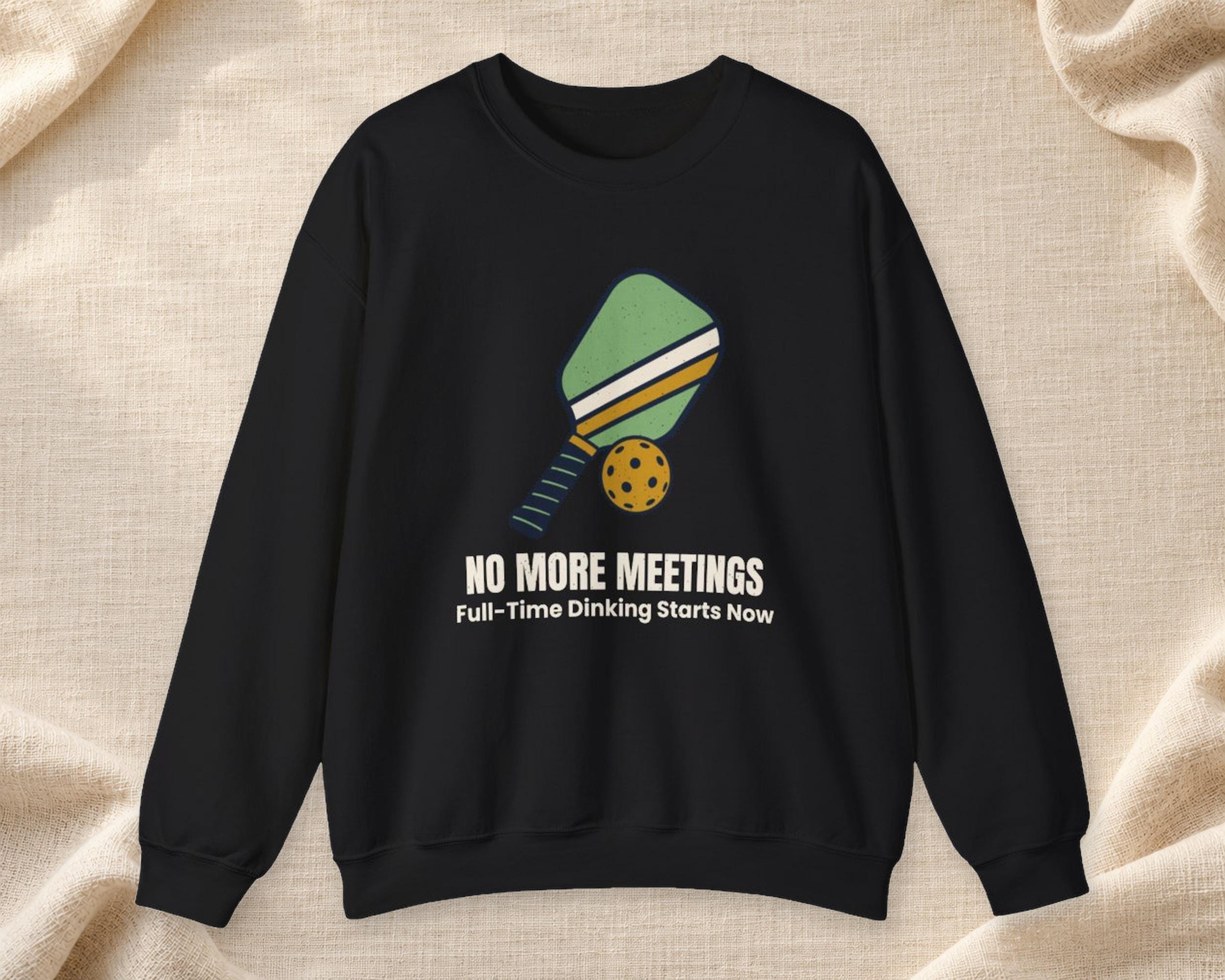 Pickleball Retirement Sweatshirt - No More Meetings photo 2