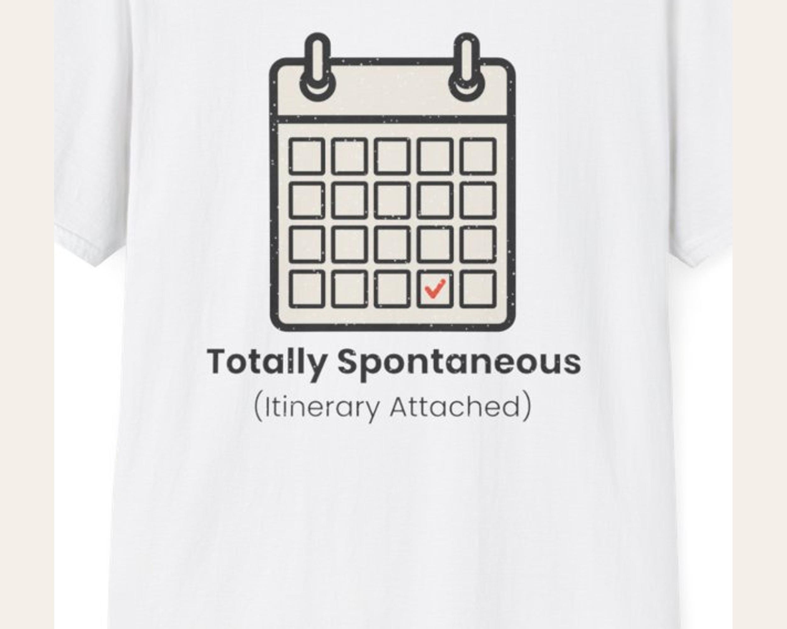 Totally Spontaneous Itinerary Tee photo 3