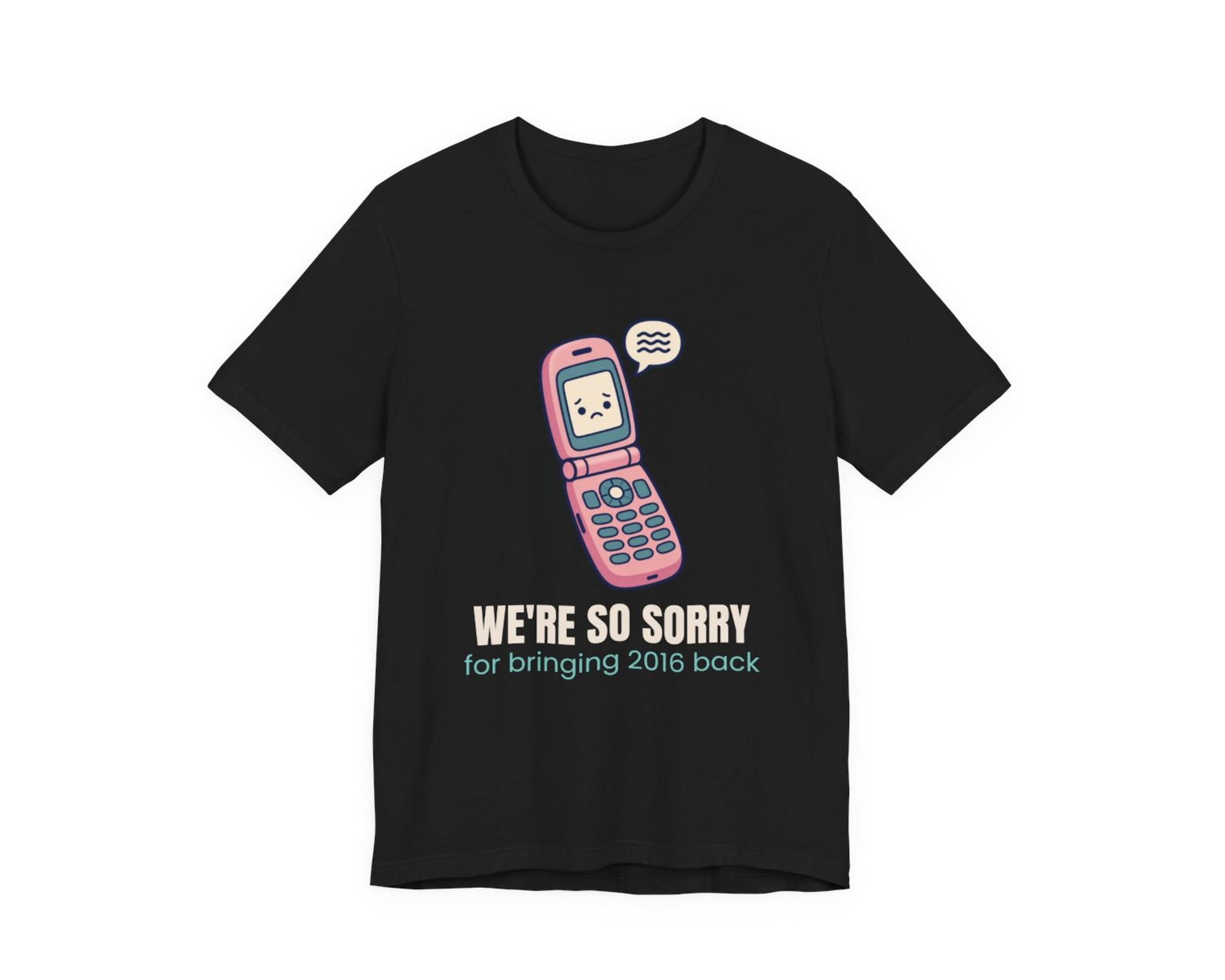 We're So Sorry 2016 Tee photo 4