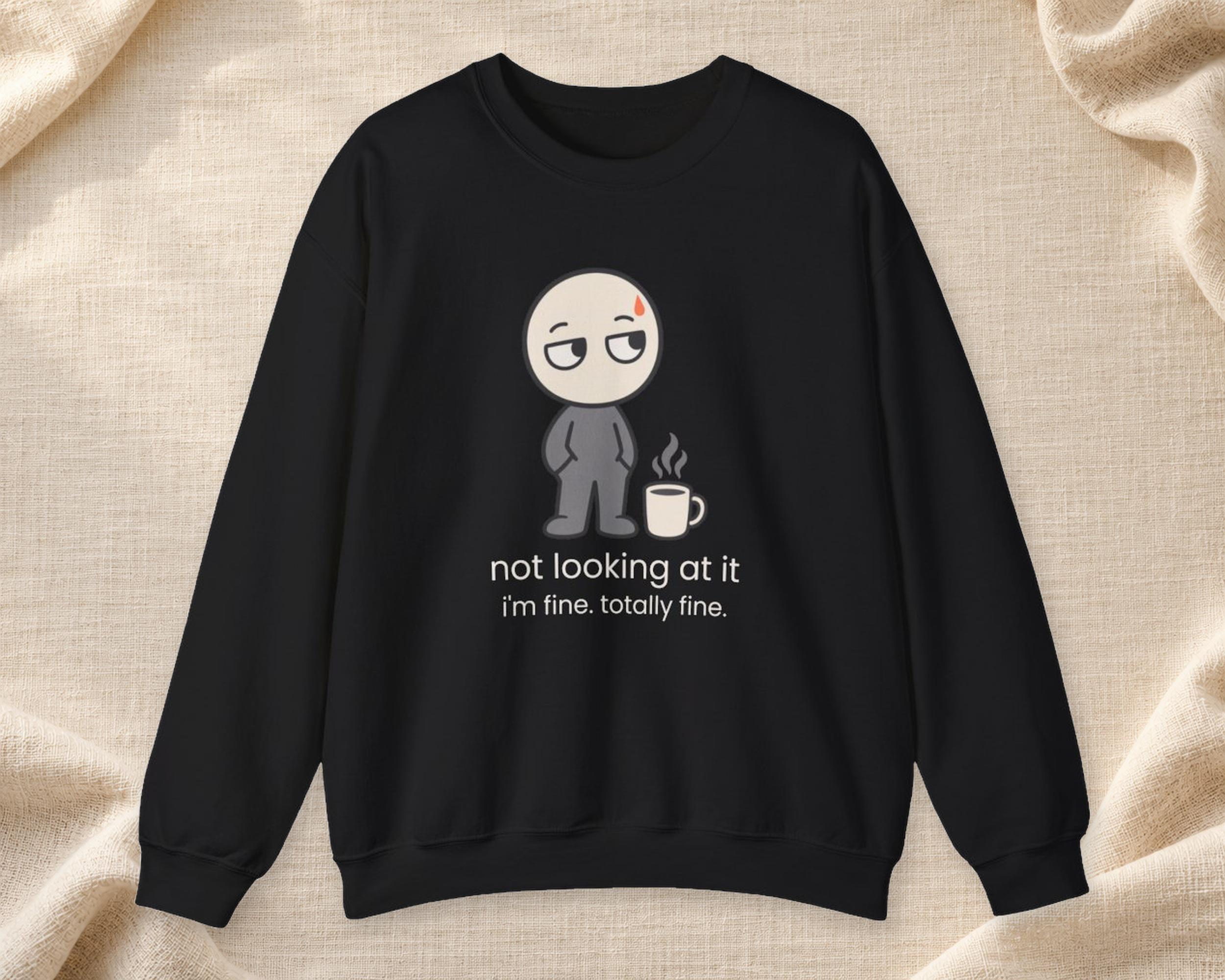 Not Looking At It Sweatshirt photo 1
