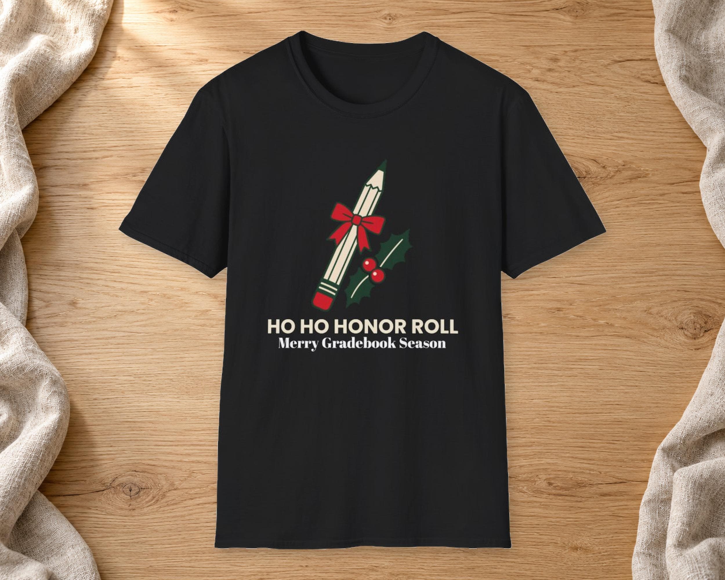 Ho Ho Honor Roll Teacher Tee photo 2