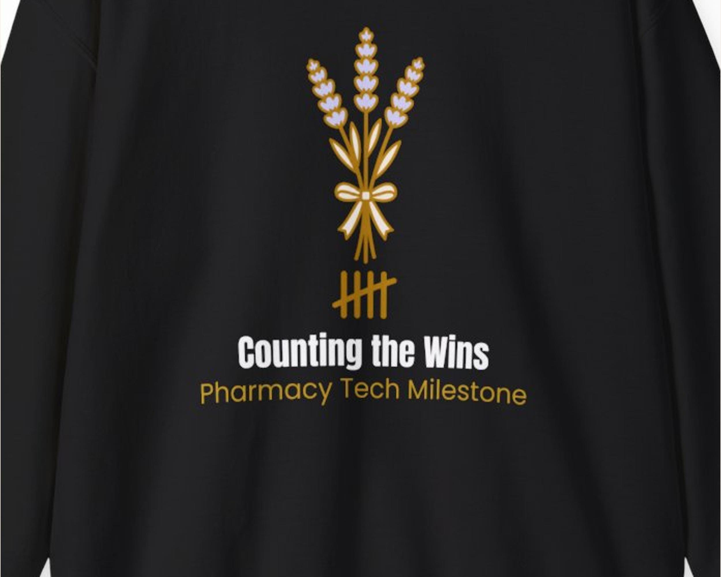 Counting the Wins Pharmacy Tech Sweatshirt photo 3