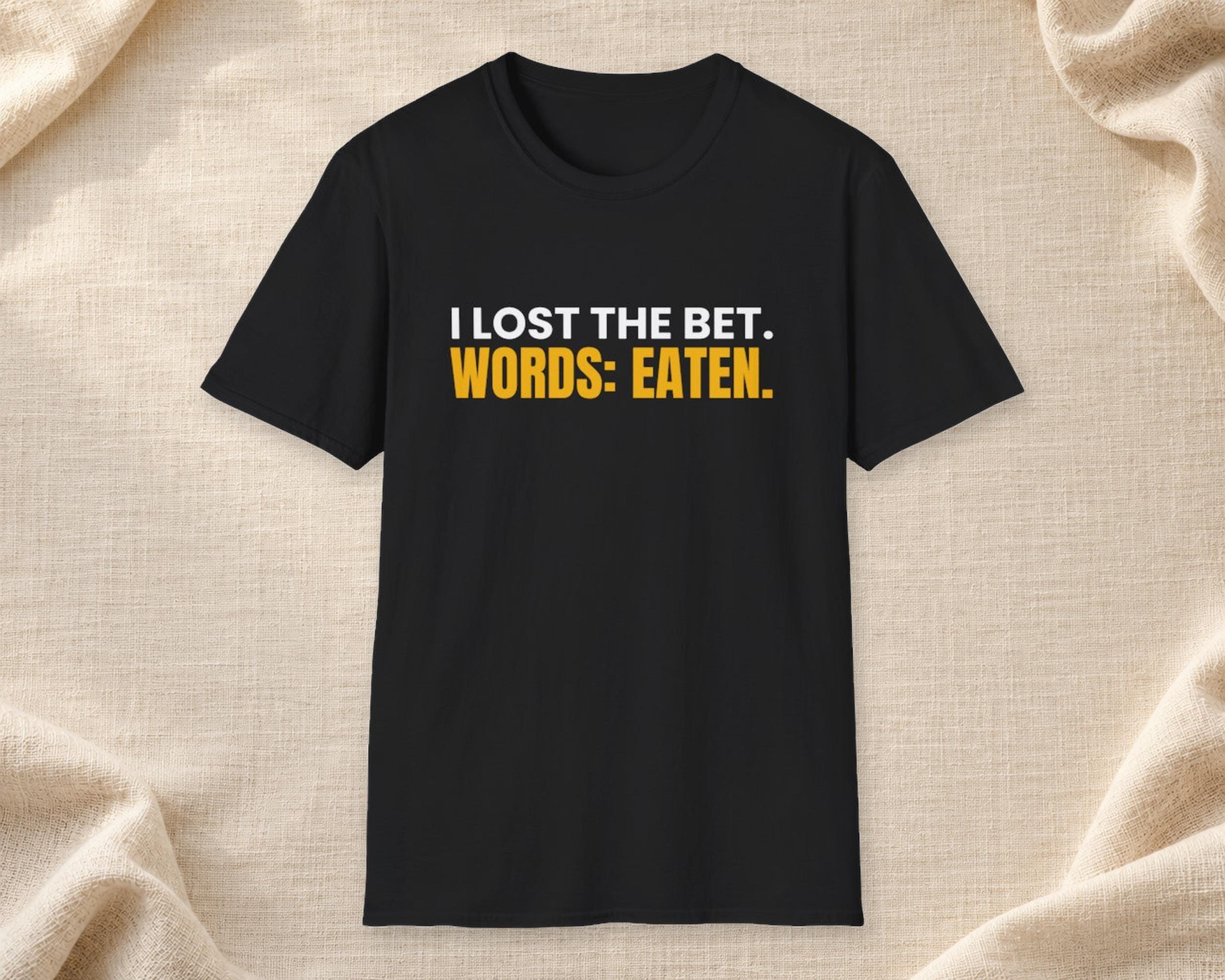 Bet Loser Words Eaten Tee photo 1