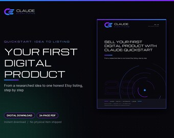 Sell Your First Digital Product with Claude: Quickstart PDF Guide, Launch Checklist, Worksheet