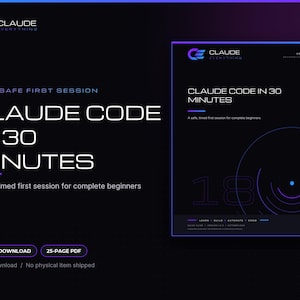 May include: A digital download 25-page PDF guide titled Claude Code in 30 Minutes. The document features a dark background with blue and purple accents, text stating Your Safe First Session, and a graphic with the number 18 and circular lines.
