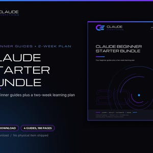 Claude Starter Bundle: Four Beginner AI Guides, Cheat Sheet, Projects Quickstart, Two Week Plan