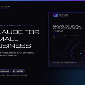 Claude for Small Business PDF Guide: Everyday Customer Emails, Quotes, FAQs and Weekly Planning